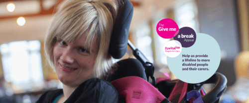 Image of a disabled woman in a wheelchair looking and smiling at camera with a graphic overlay reading The Give me a break Appeal. Help us provide a lifeline to more disabled people and carers.